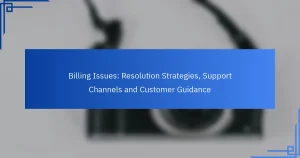 مشاكل الفوترة: استراتيجيات الحل، قنوات الدعم وإرشادات العملاء